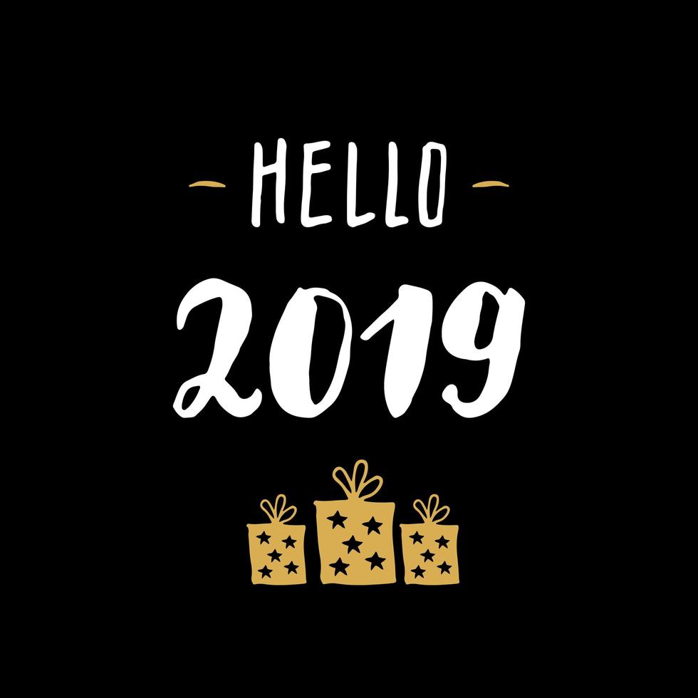 tarjeta de felicitación de año nuevo, hola 2019. diseño de saludos tipográficos. Letras de caligrafía para saludo navideño. Ilustración de vector de texto de letras dibujadas a mano