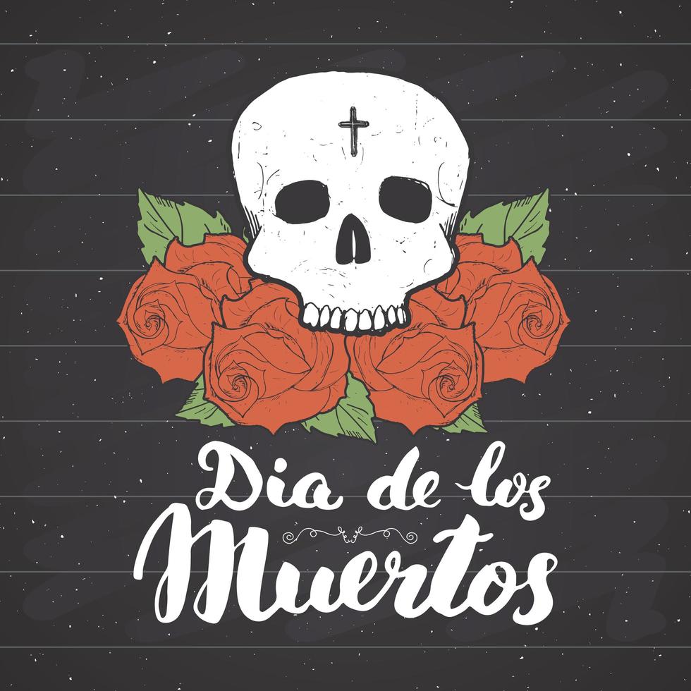 Día de los muertos, cita de letras con calavera y rosas dibujadas a mano, etiqueta vintage, diseño de tipografía o estampado de camisetas, ilustración vectorial sobre fondo de pizarra vector