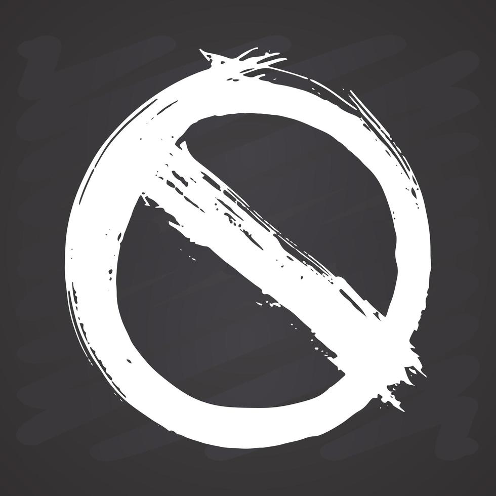 Round Not Allowed Sign, grunge textured hand drawn element, vector illustration on chalkboard background
