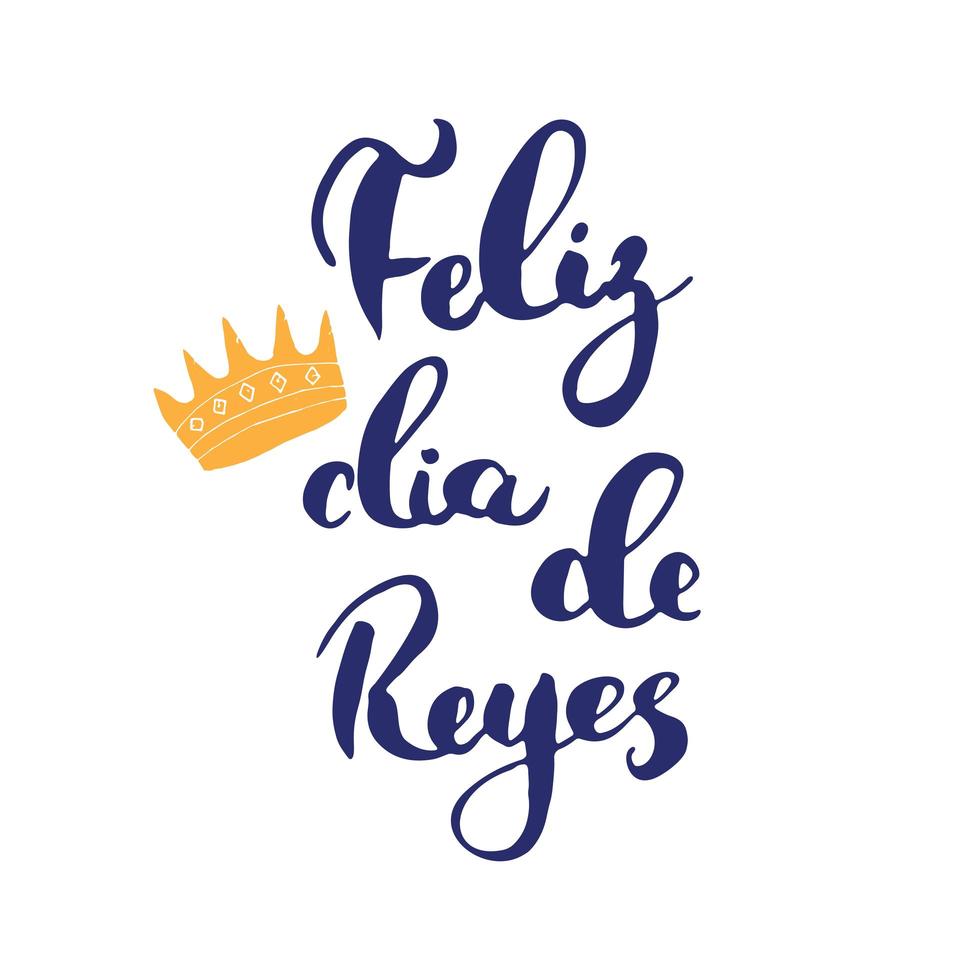 feliz dia de reyes, feliz dia de reyes, letras caligráficas. diseño de saludos tipográficos. Letras de caligrafía para saludo navideño. Ilustración de vector de texto de letras dibujadas a mano