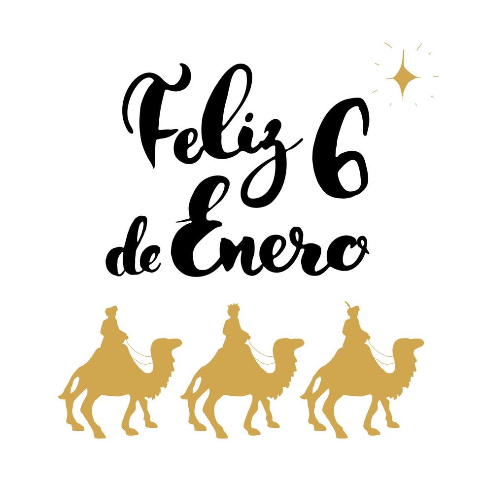 Feliz Dia de Reyes, Happy Day of kings, Calligraphic Lettering. Typographic Greetings Design. Calligraphy Lettering for Holiday Greeting. Hand Drawn Lettering Text Vector illustration