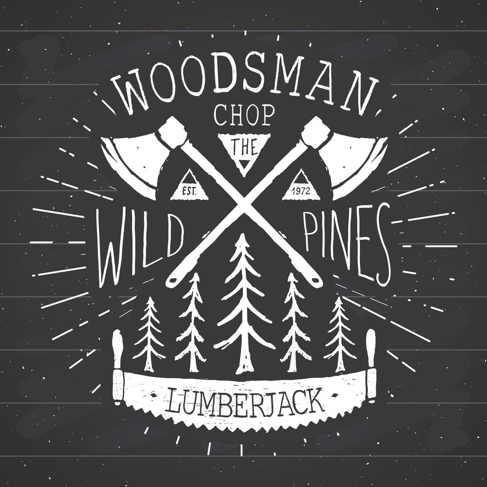 Lumberjack vintage label with two axes and trees Hand drawn textured grunge vintage label retro badge or Tshirt typography design hipster T-shirt print design. Hand drawn vector illustration