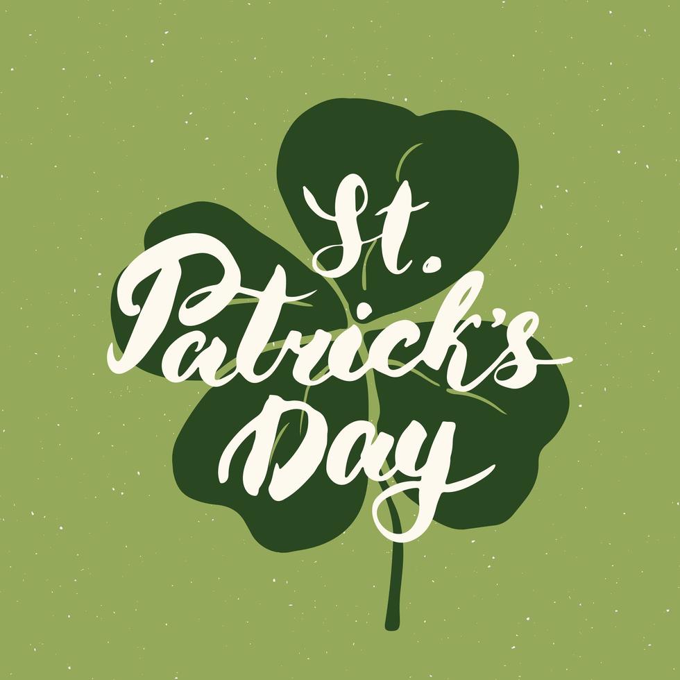 Happy St Patrick's Day Vintage greeting card Hand lettering on clover silhouette, Irish holiday grunge textured retro design vector illustration.