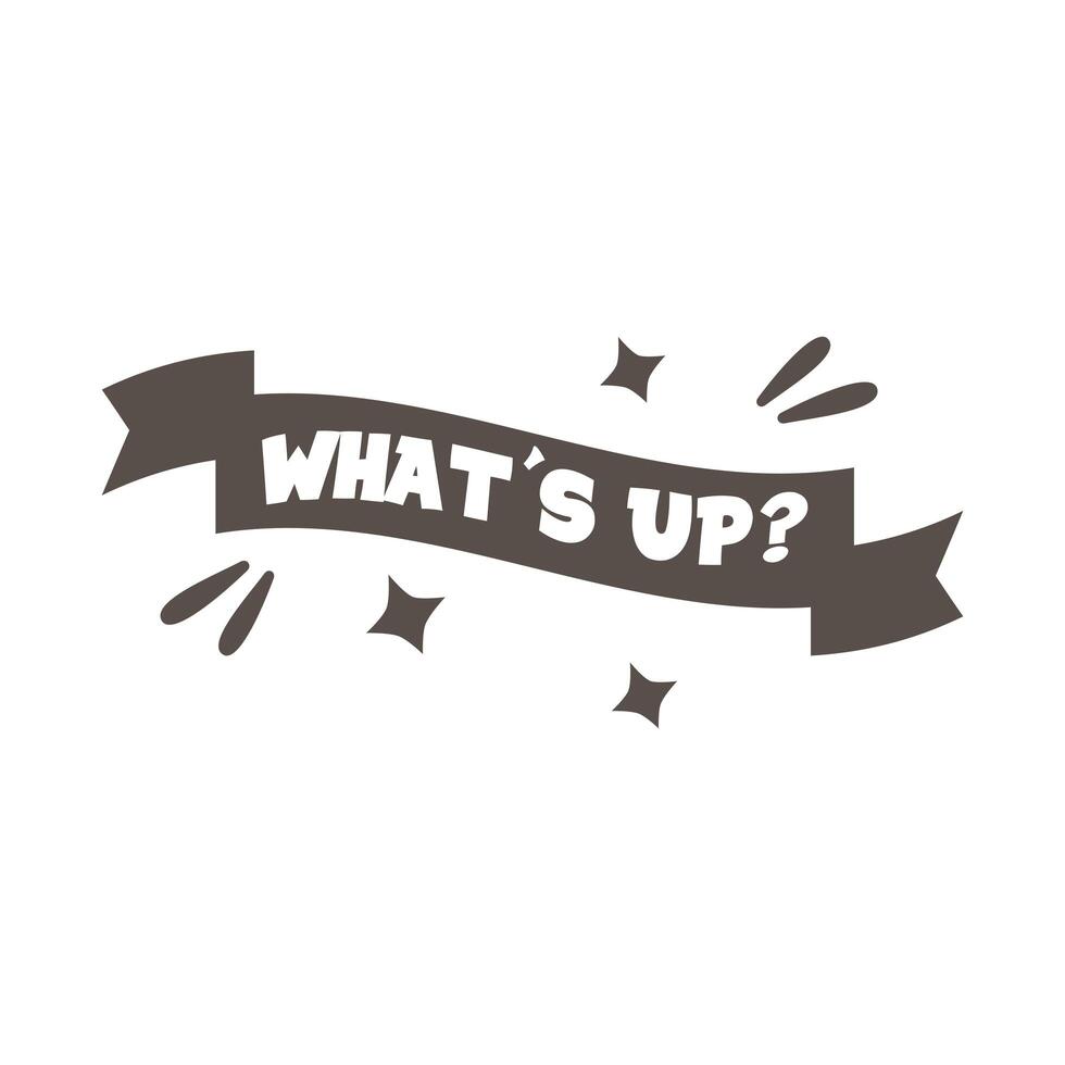 slang expresion whats up word in ribbon silhouette style vector