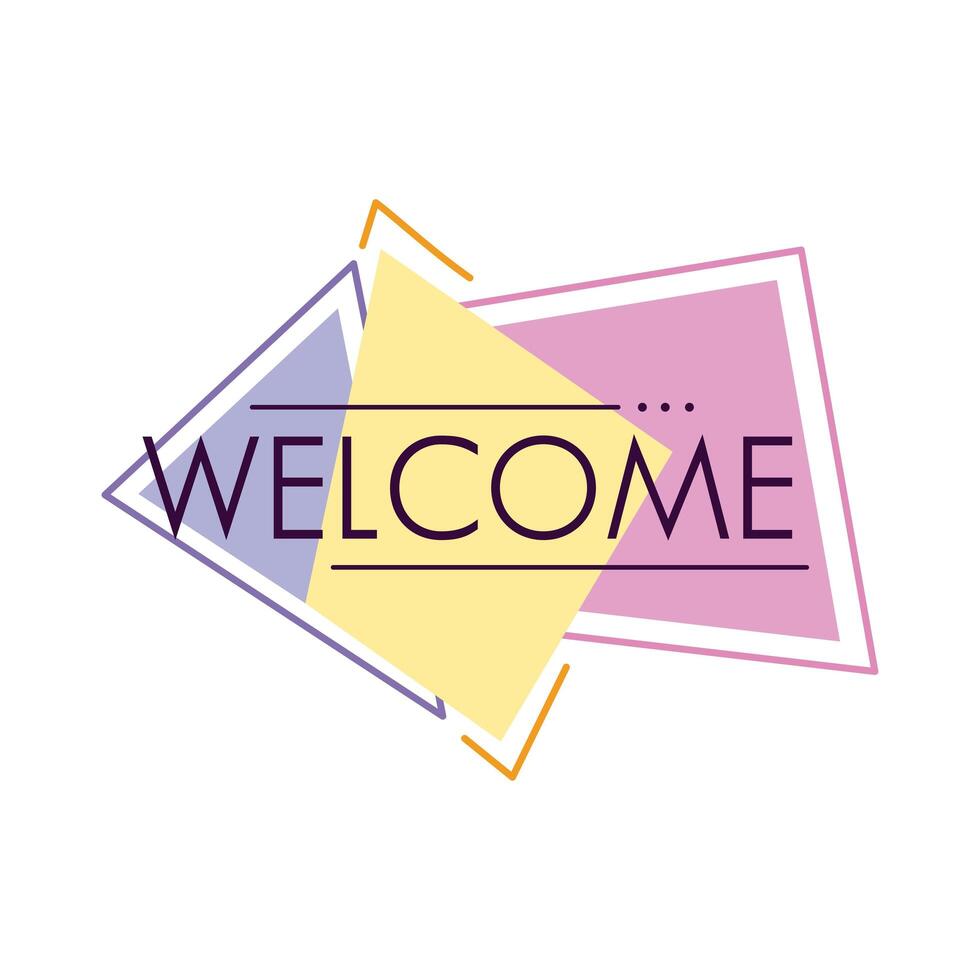 welcome label lettering in geometric figures vector