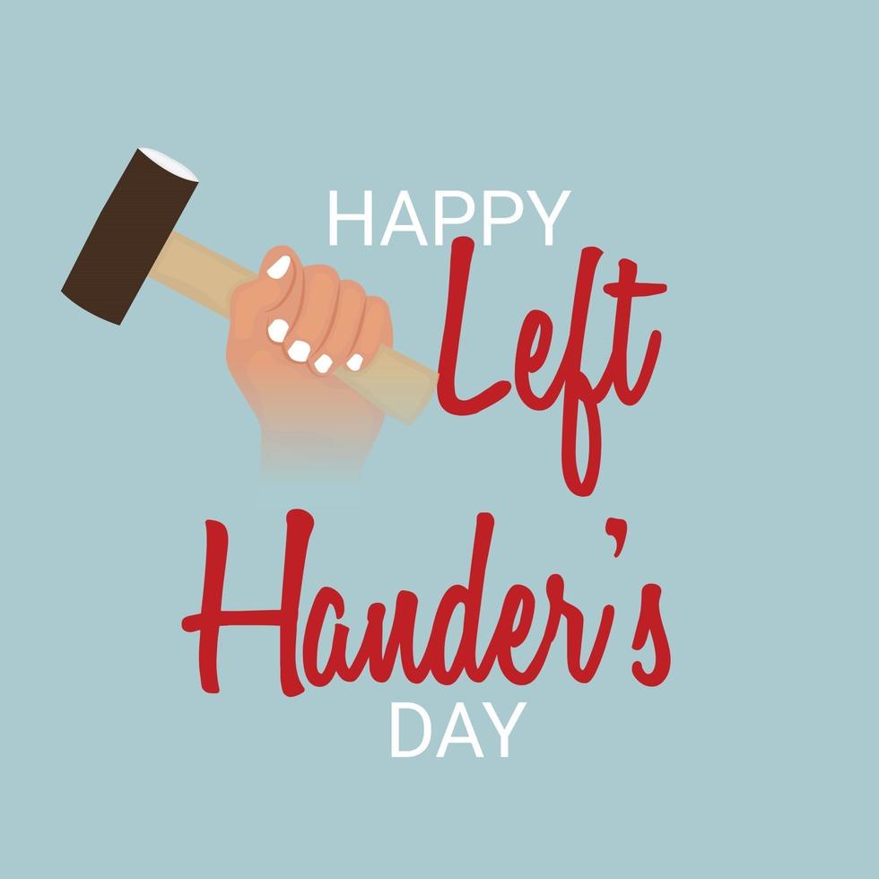 Vector illustration of a Background for Happy Left Handers Day