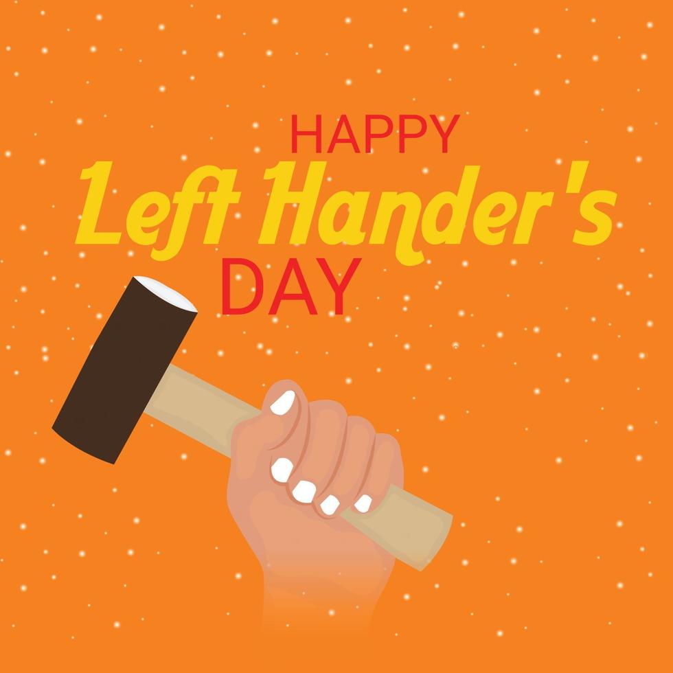 Vector illustration of a Background for Happy Left Handers Day