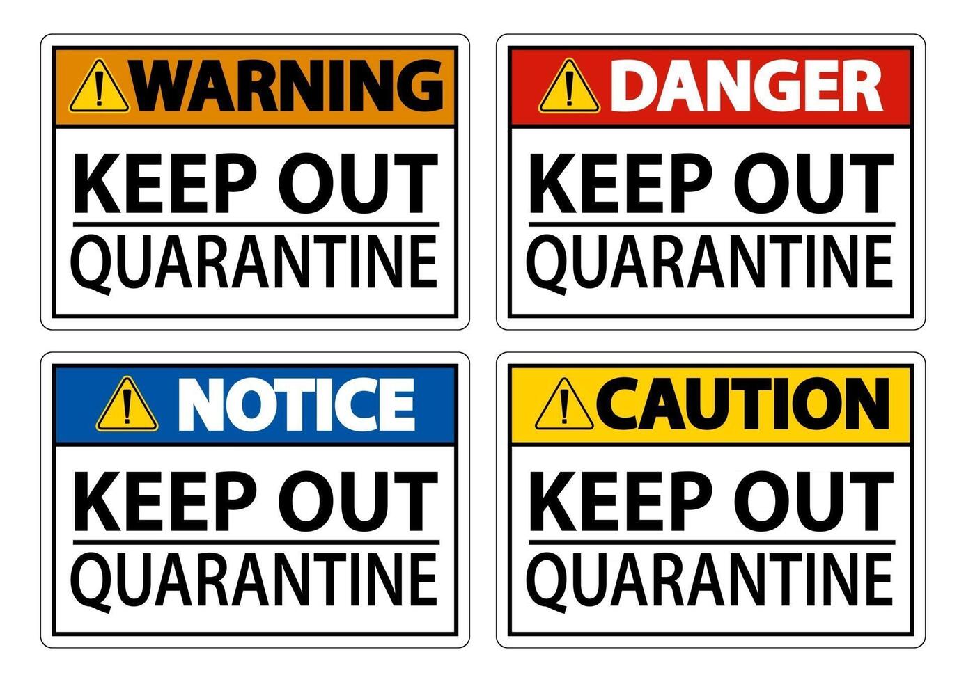 Keep Out Quarantine Sign vector