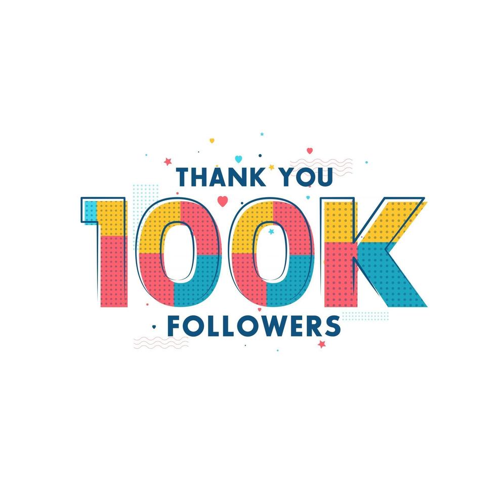 Thank you 100k Followers celebration Greeting card for 100000 social followers vector