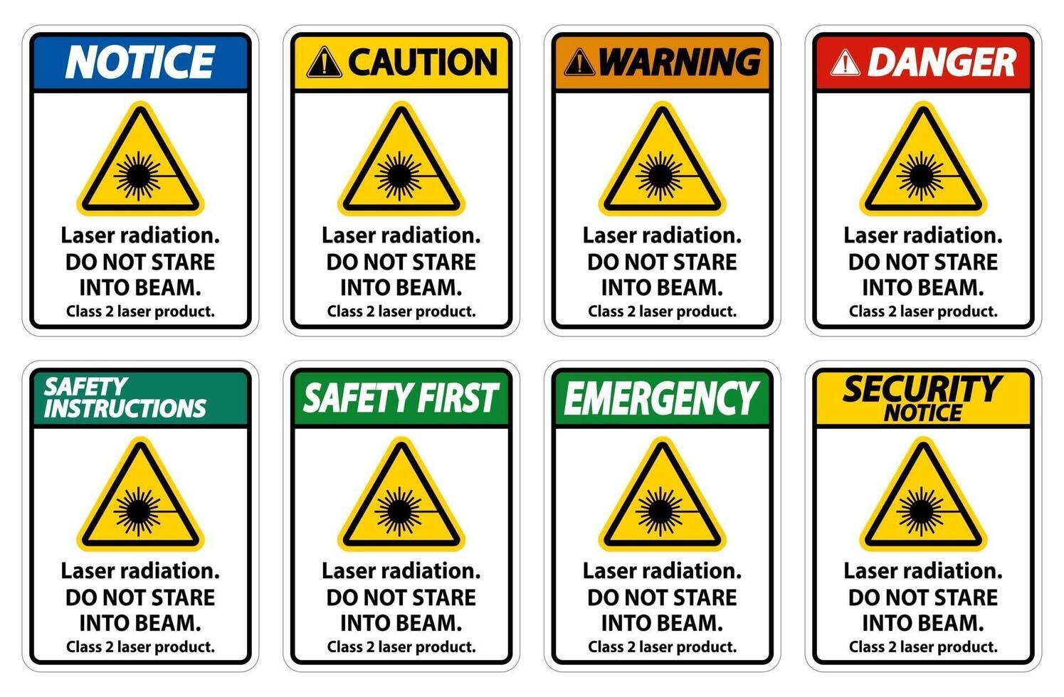 Laser radiation do not stare into beam class 2 laser product Sign vector