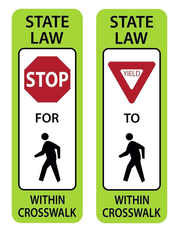 Traffic sign State Low Yield and Stop To Pedestrians In Crosswalk vector