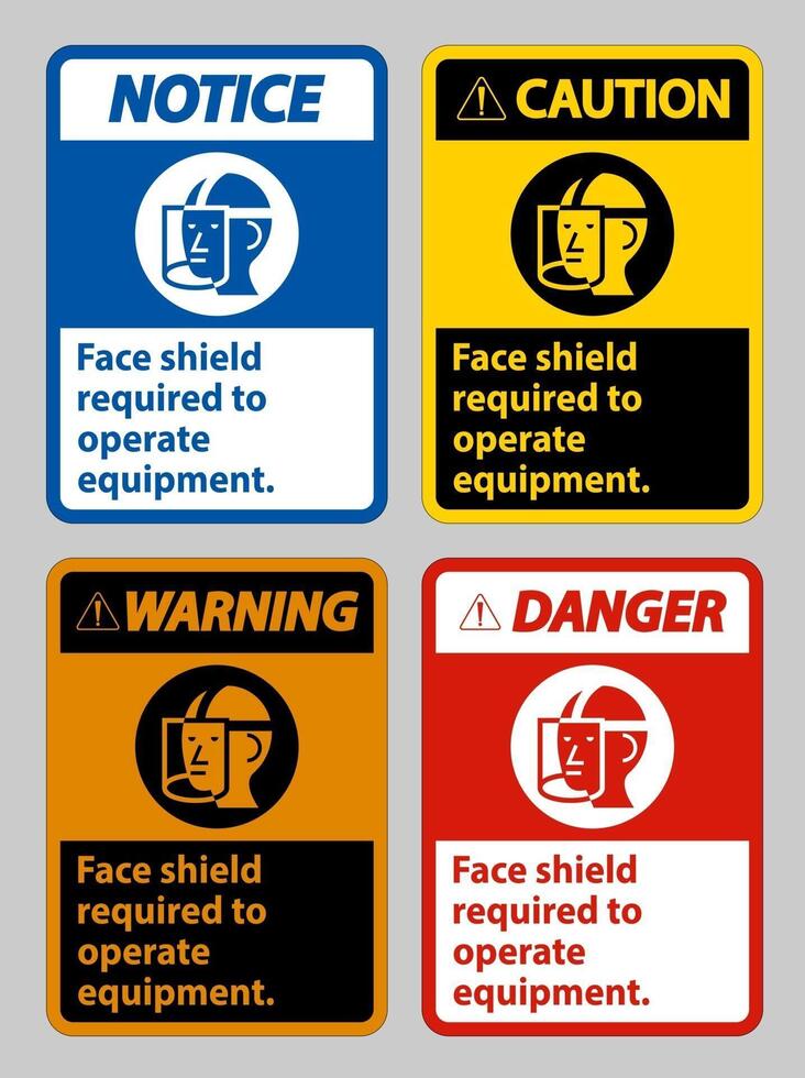 Face Shield Required to Operate Equipment vector