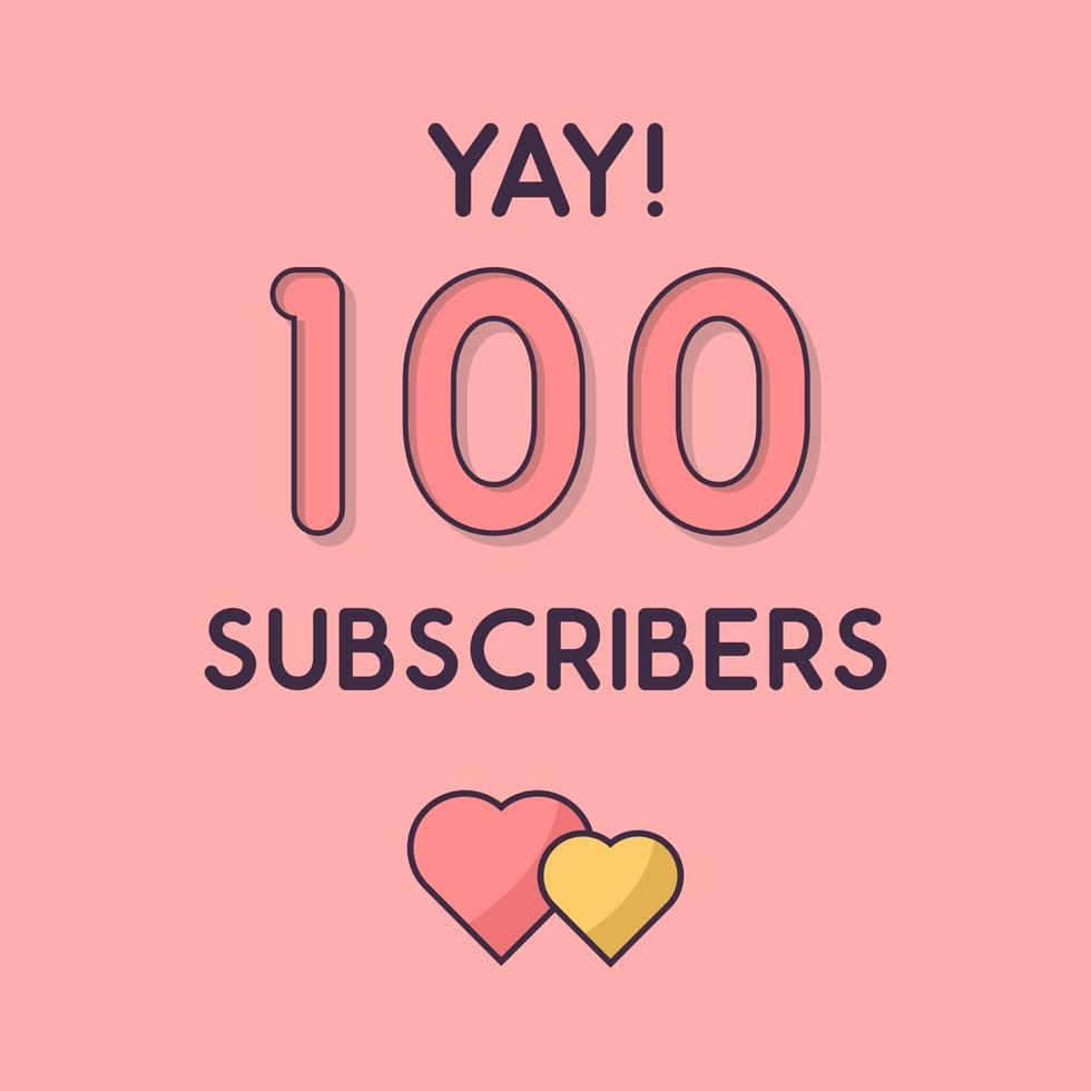 Yay 100 Subscribers celebration Greeting card vector