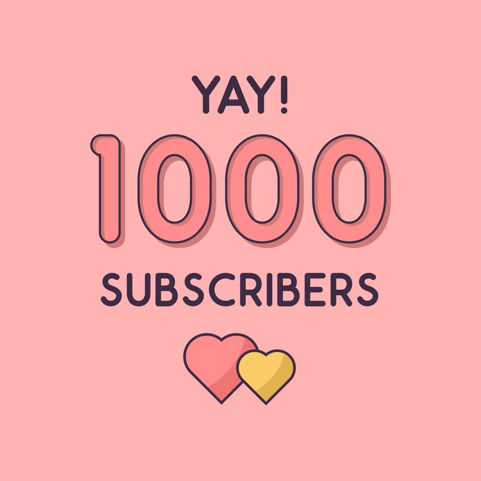 Yay 1000 Subscribers celebration Greeting card for 1k social Subscribers vector