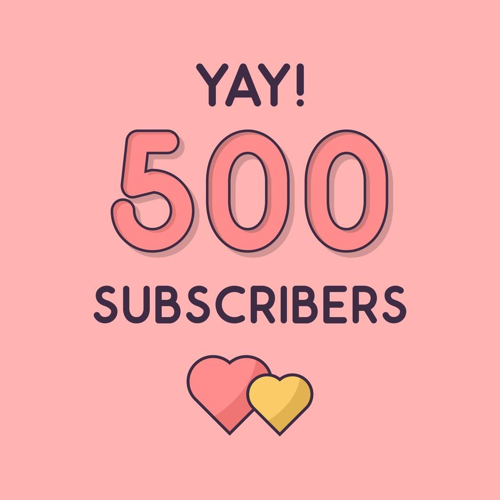 Yay 500 Subscribers celebration Greeting card vector