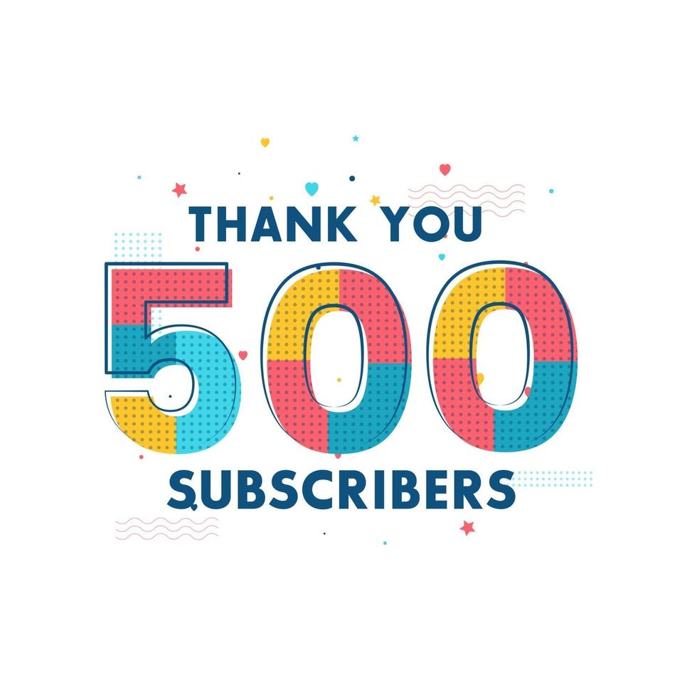 Thank you 500 Subscribers celebration Greeting card for social networks vector