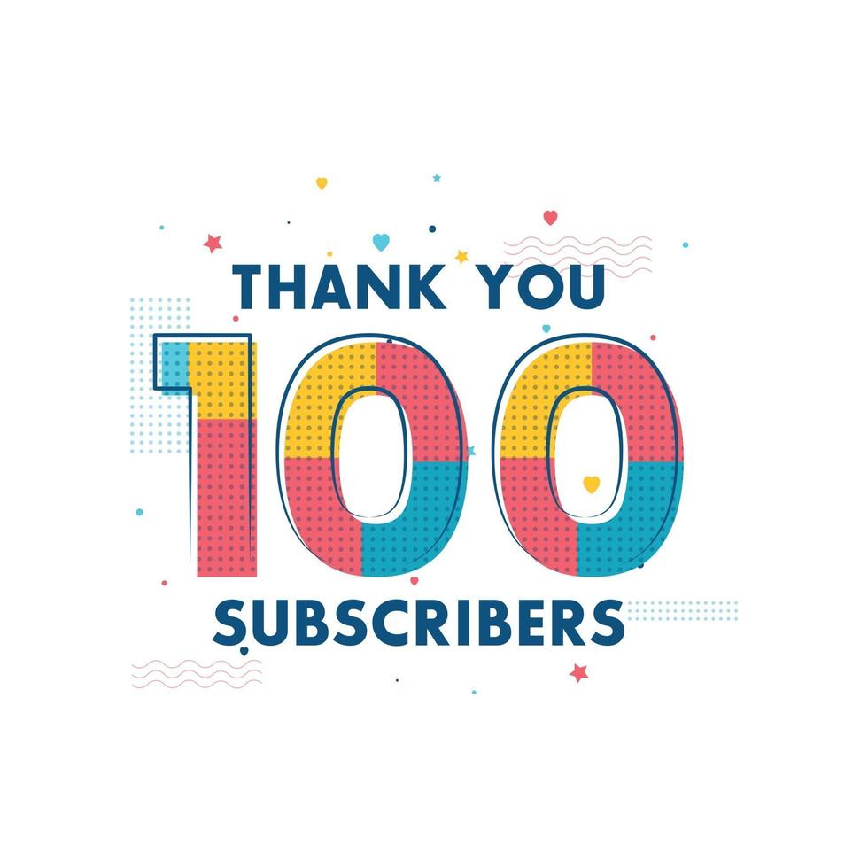 Thank you 100 Subscribers celebration Greeting card for social networks vector