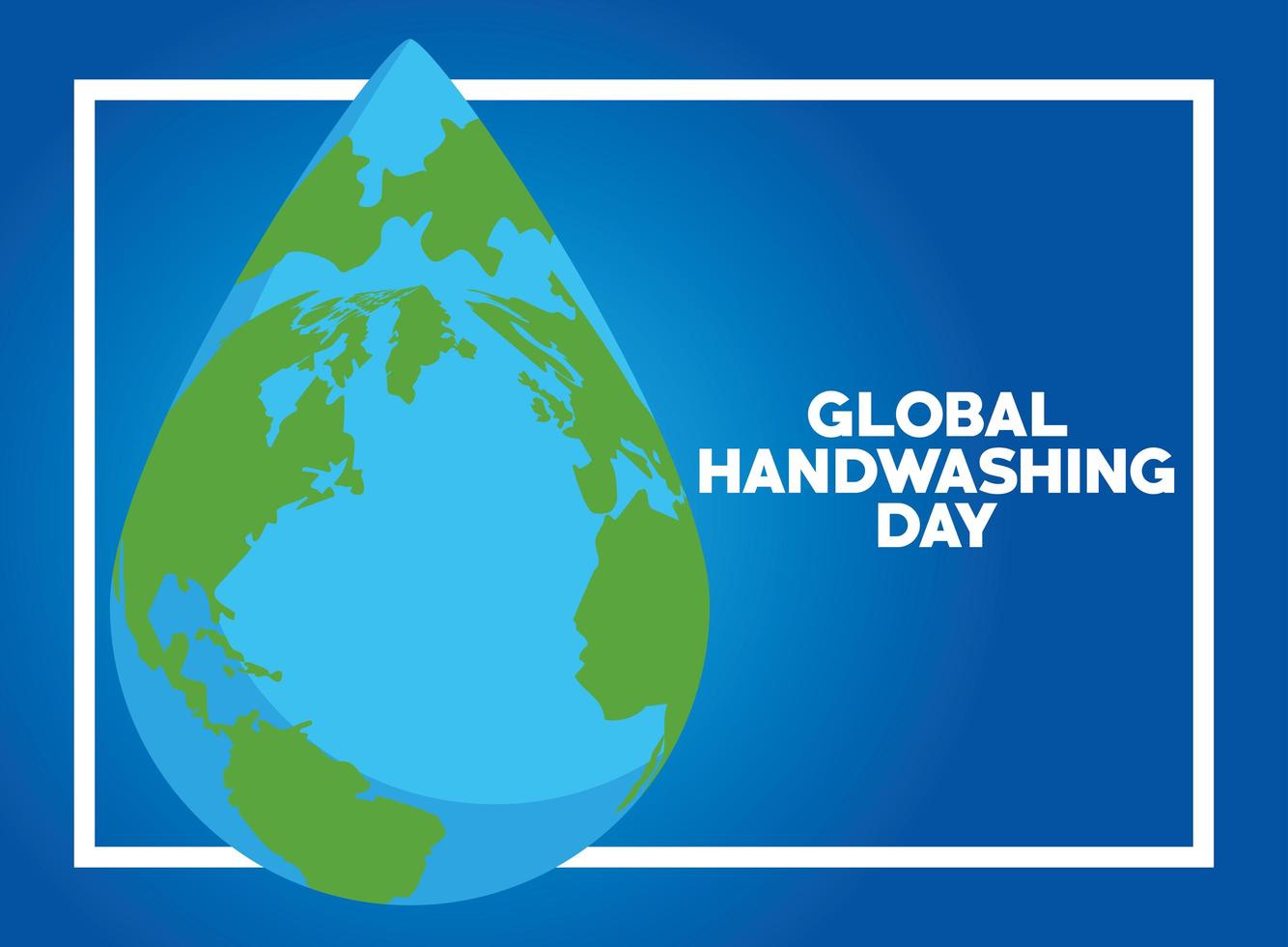 campaña del día mundial del lavado de manos con el planeta tierra en una gota de agua vector