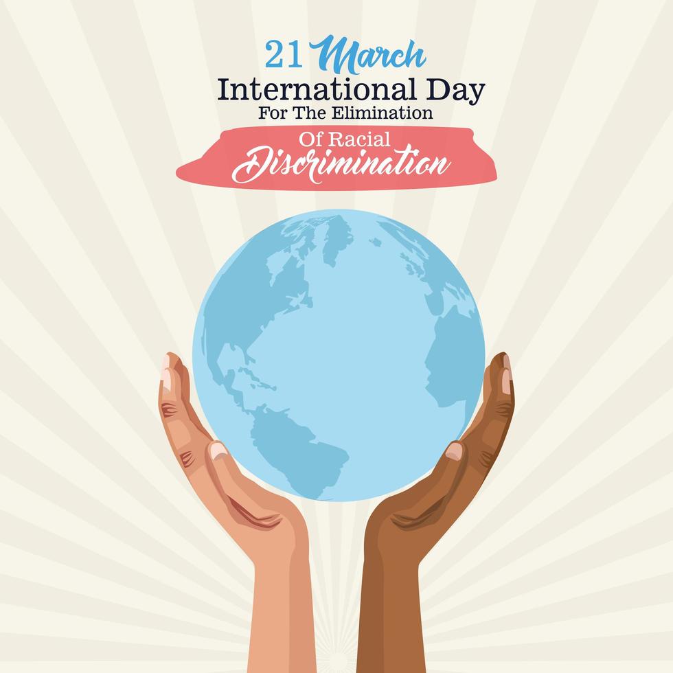 stop racism international day poster with interracial hands lifting earth planet vector