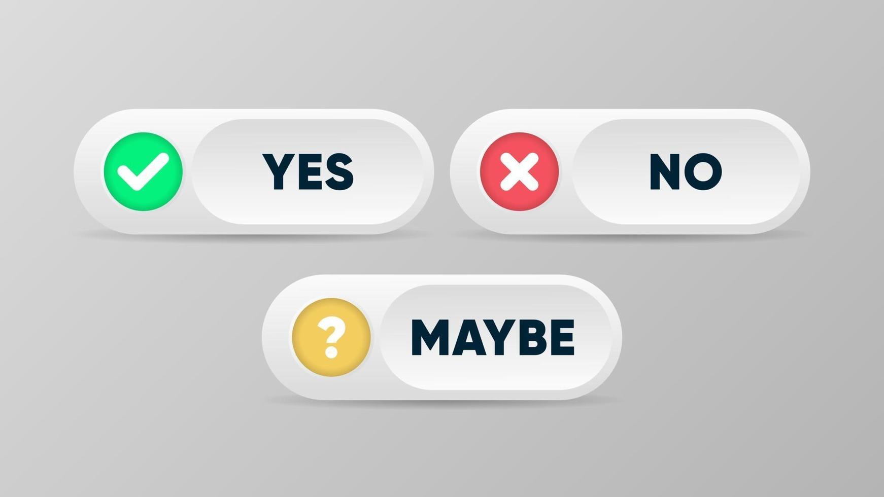 Yes no and maybe buttons Vector illustration in 3d style