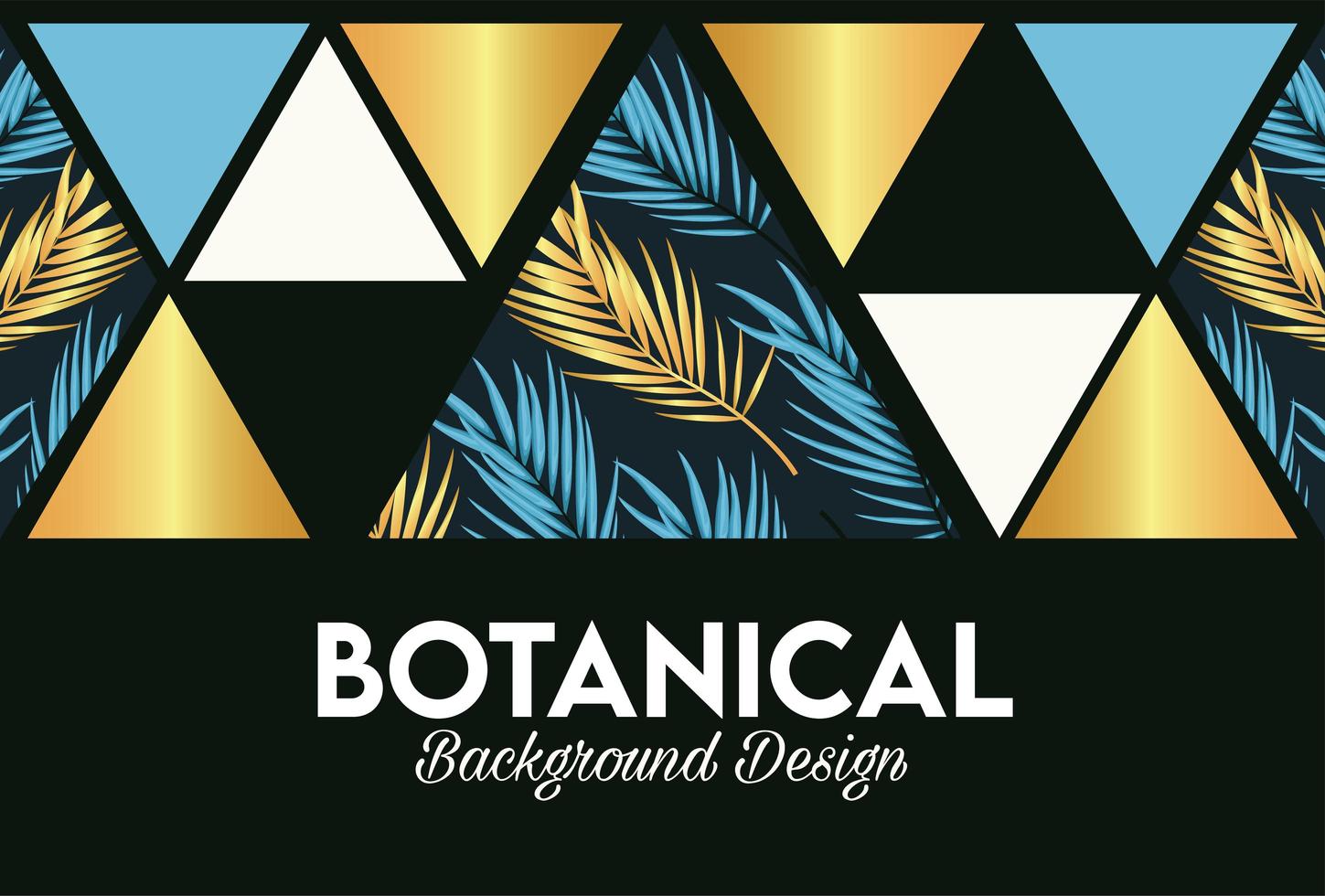 botanical lettering in poster with golden and blue leafs in triangles figures vector