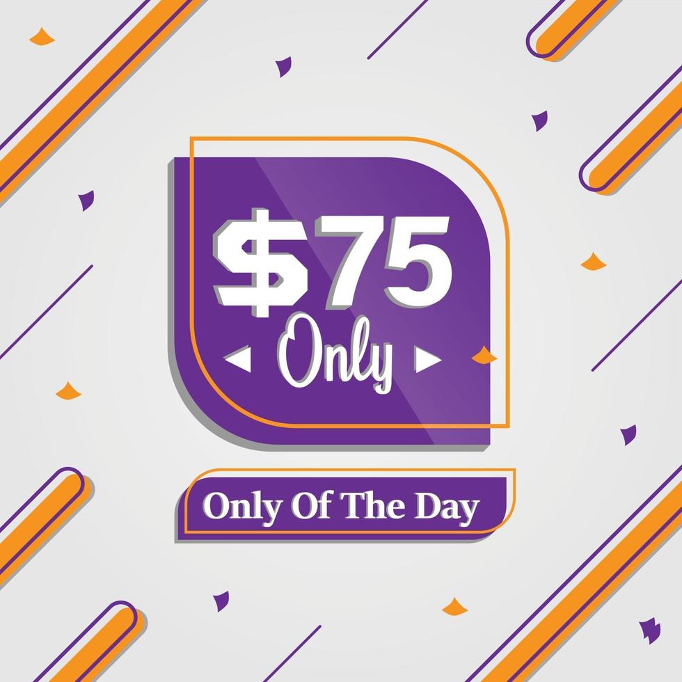 seventy five Dollars only deal of the day promotion advertising banner vector