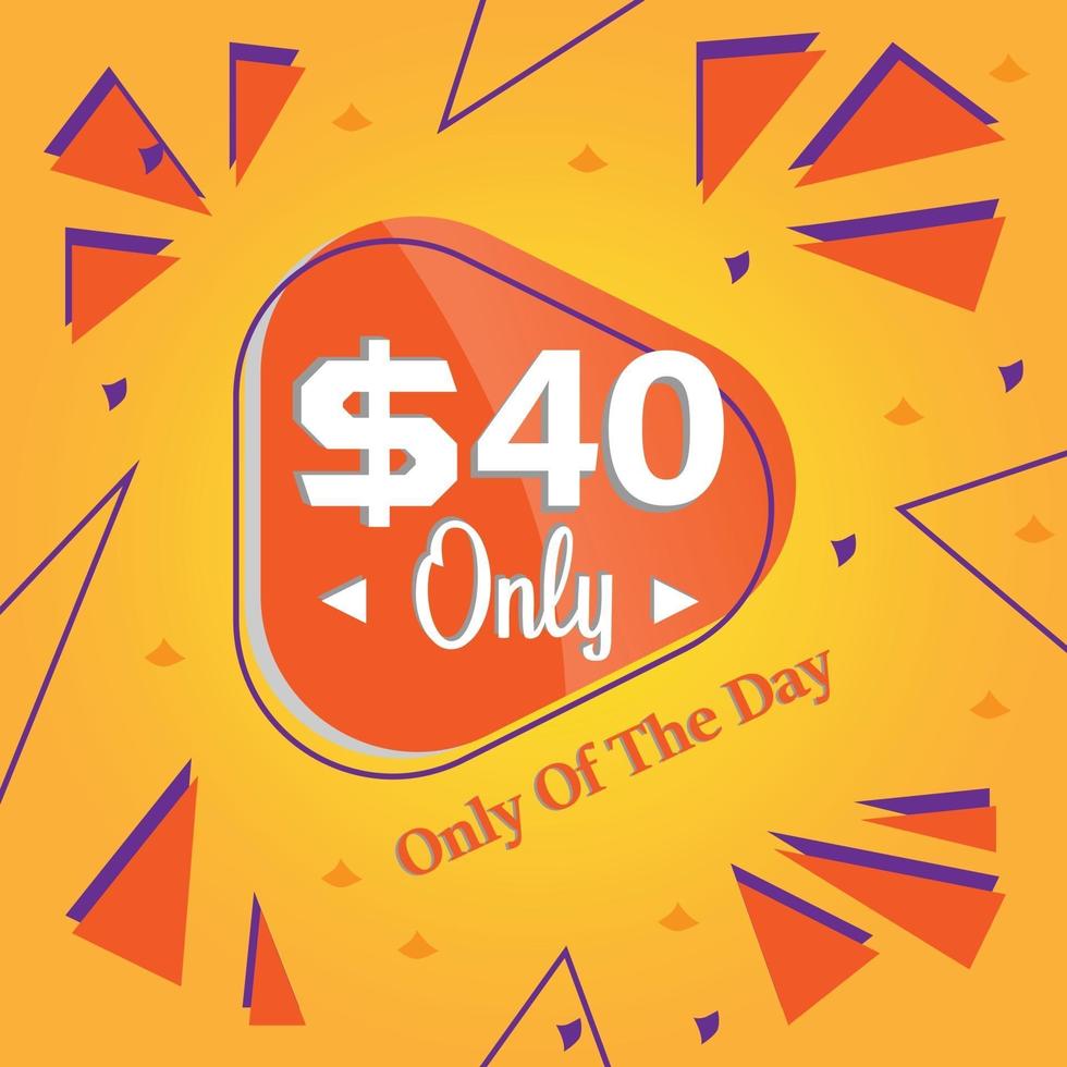 forty Dollars only deal of the day promotion banner or poster vector