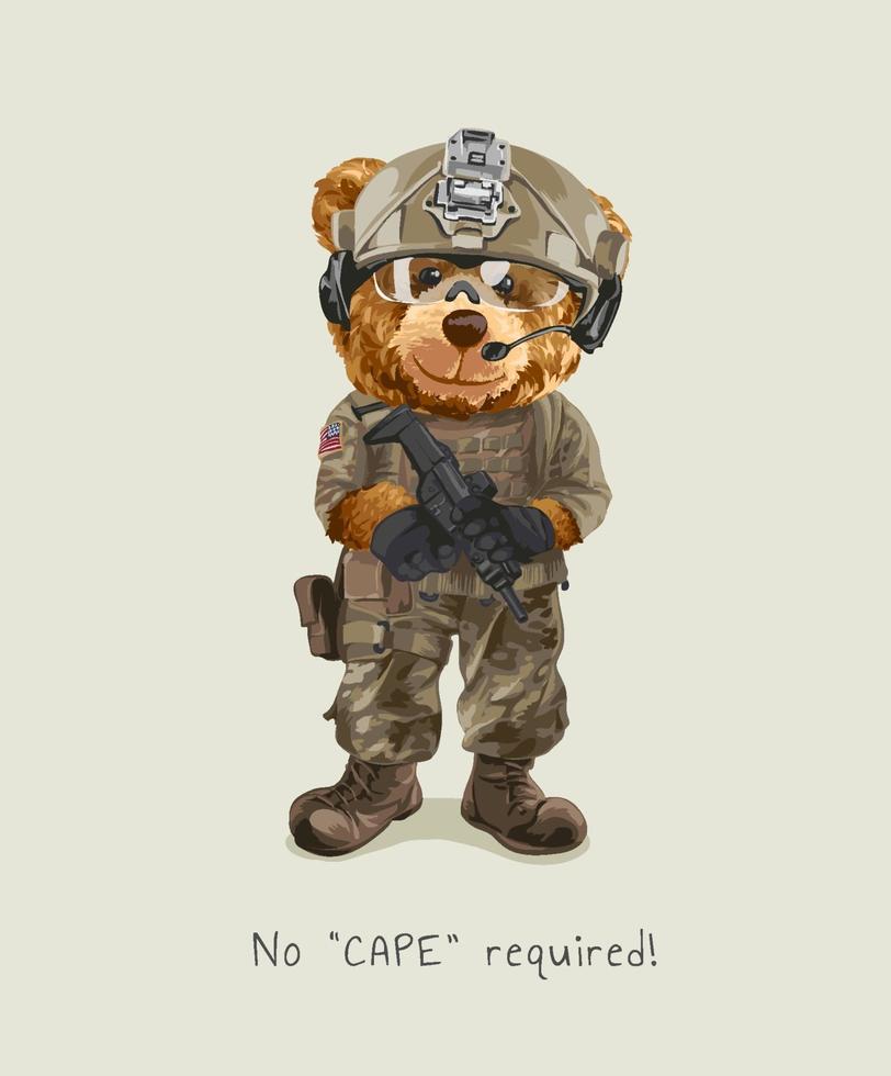 slogan with bear toy in soldier uniform illustration vector