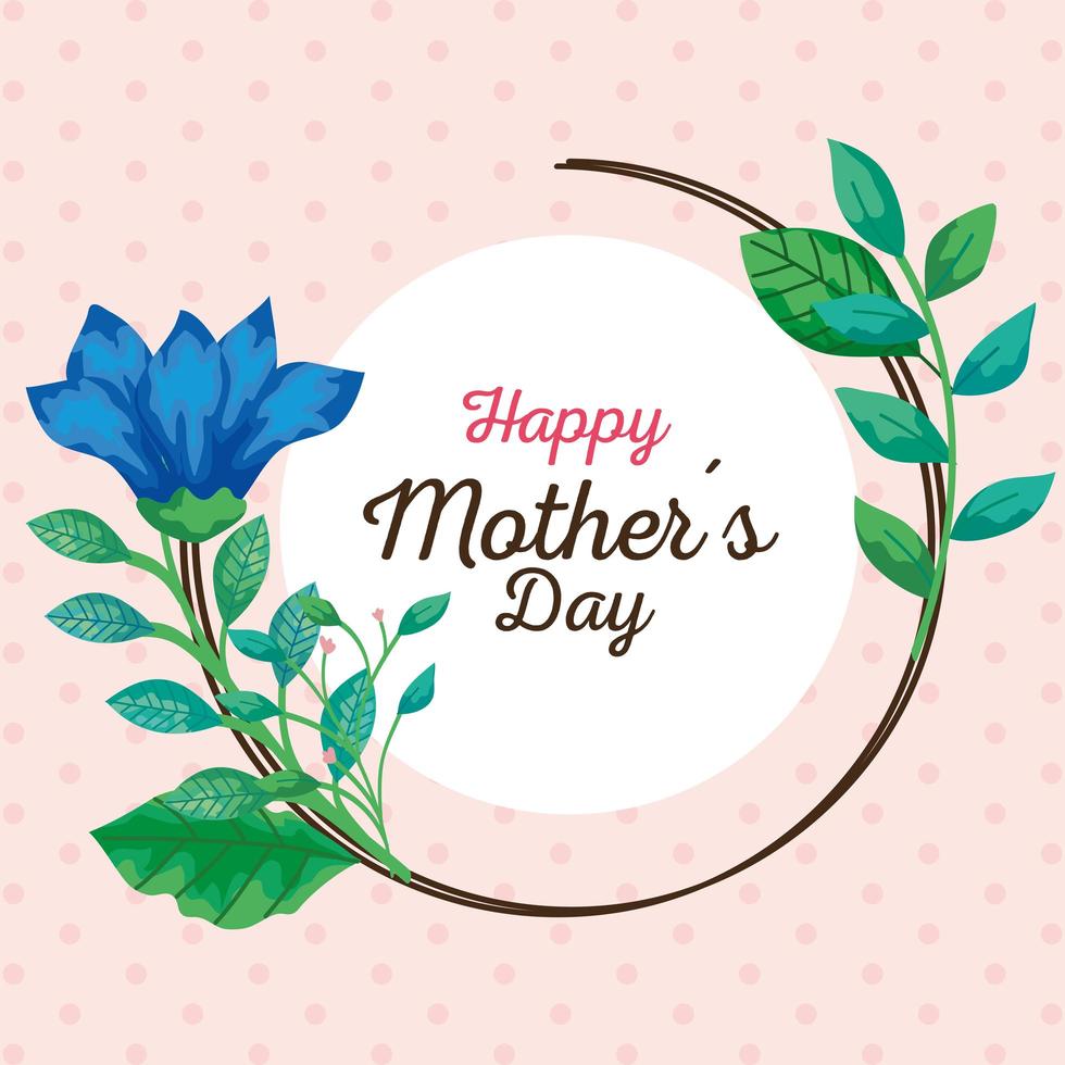 happy mother day card and circular frame with flowers decoration vector