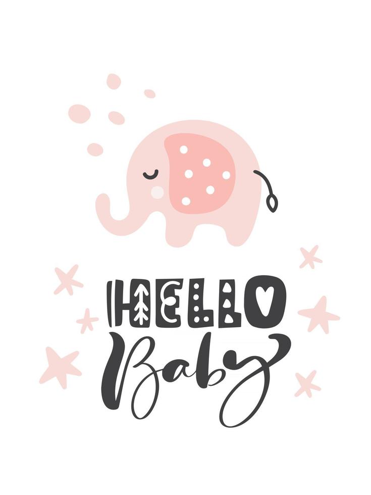 Cute elephant with text Hello Baby Cartoon hand drawn vector scandinavian illustration