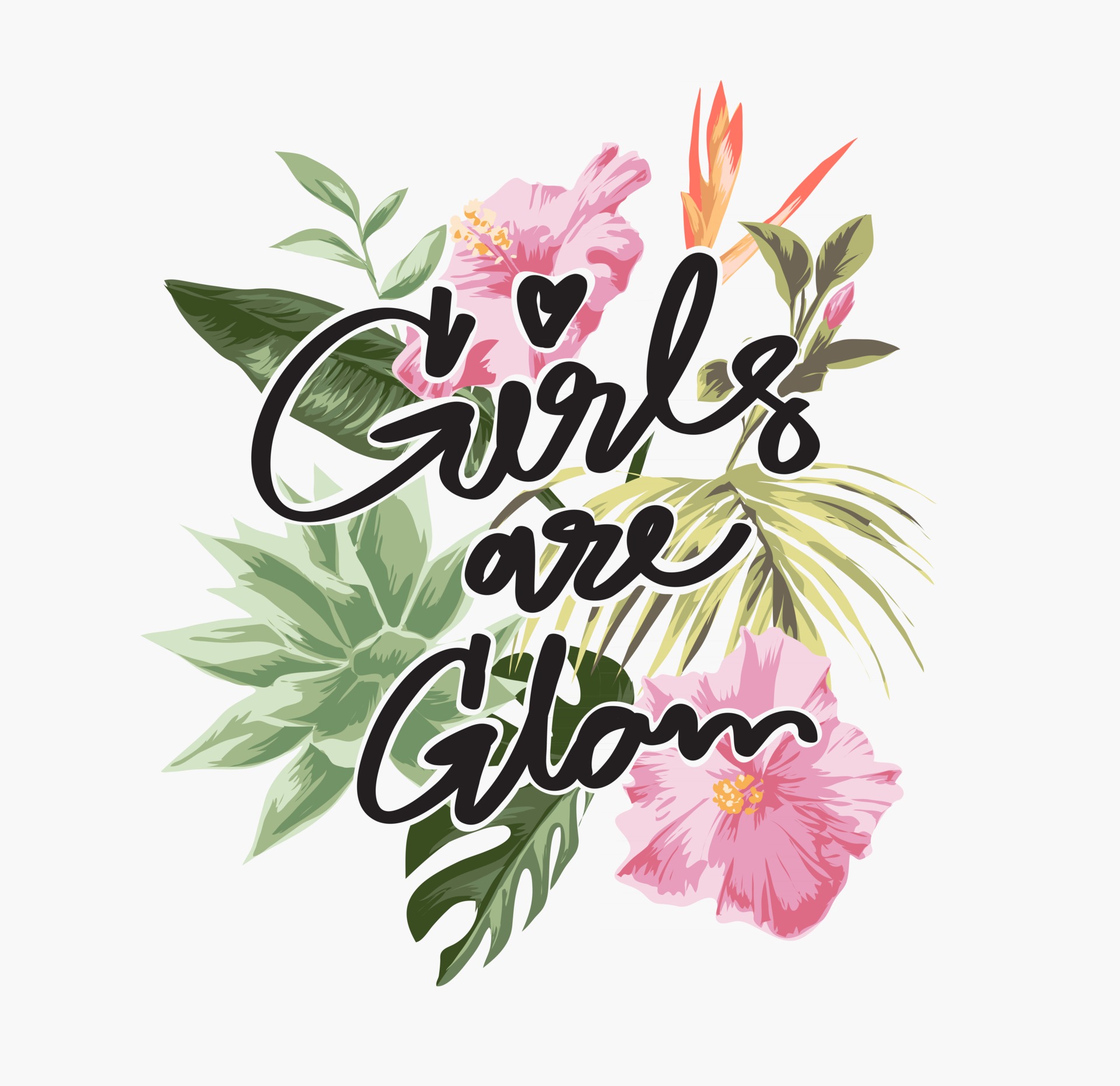girls are glam slogan on tropical leafs and flowers illustration