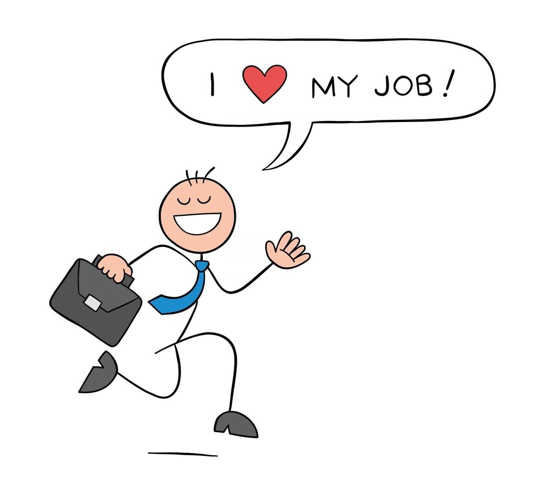 Stickman Businessman Character Happy and Running with Briefcase and Says I Love My Job Vector Cartoon Illustration