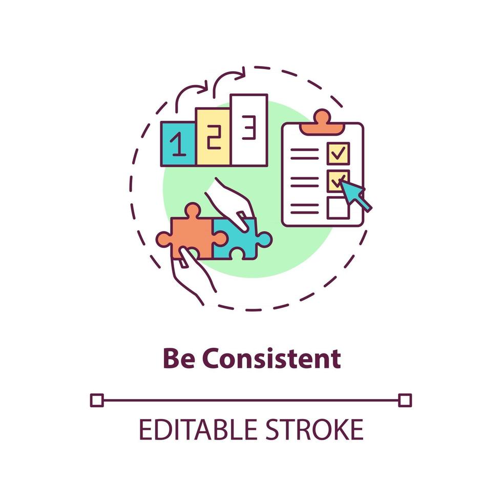 Be consistent concept icon vector