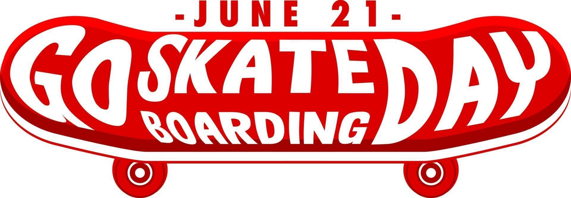 Go Skateboarding Day font on skateboard banner isolated vector