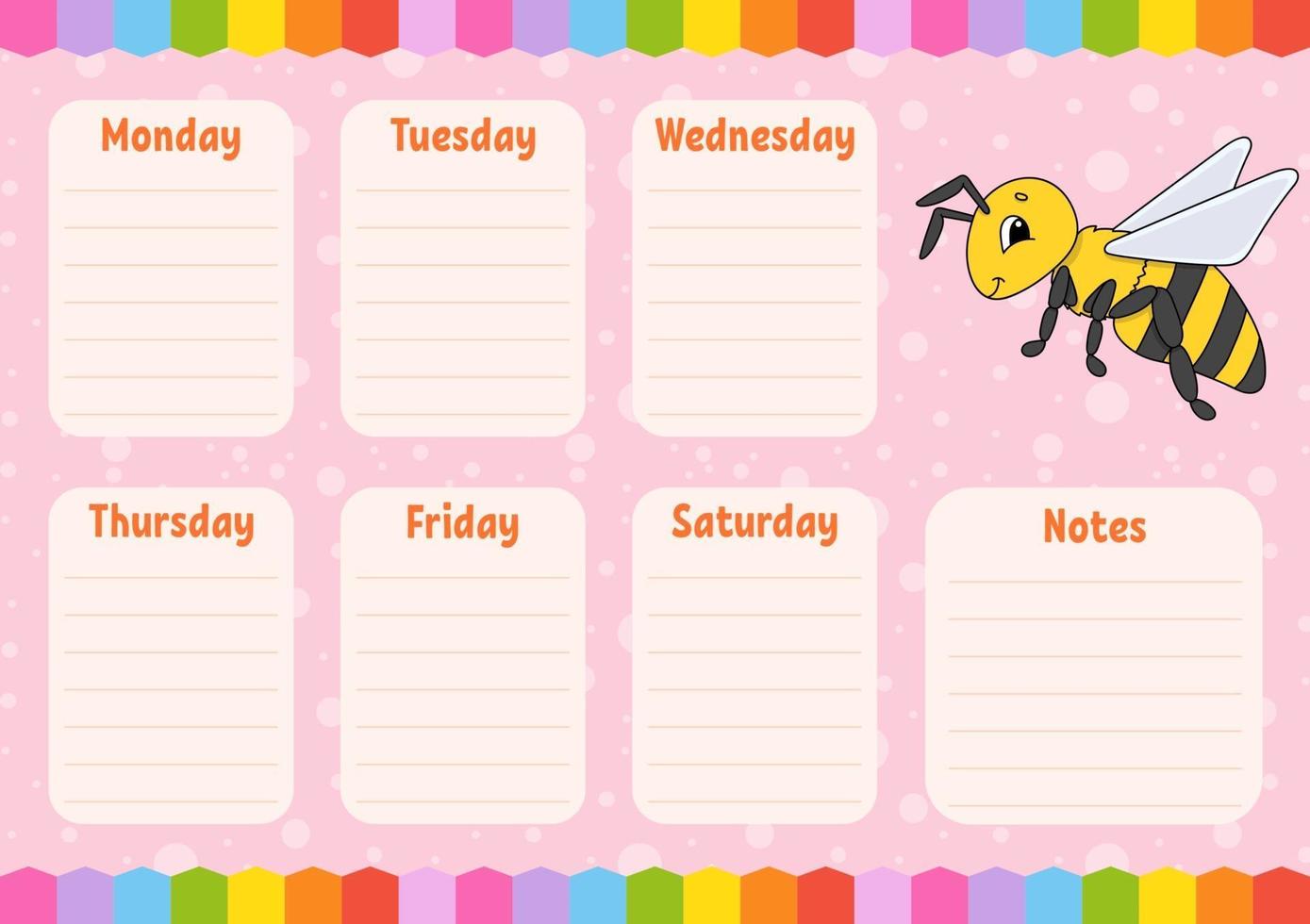 School schedule. Timetable for schoolboys. Striped bee. Empty template. Weekly planer with notes. Isolated color vector illustration. Cartoon character.