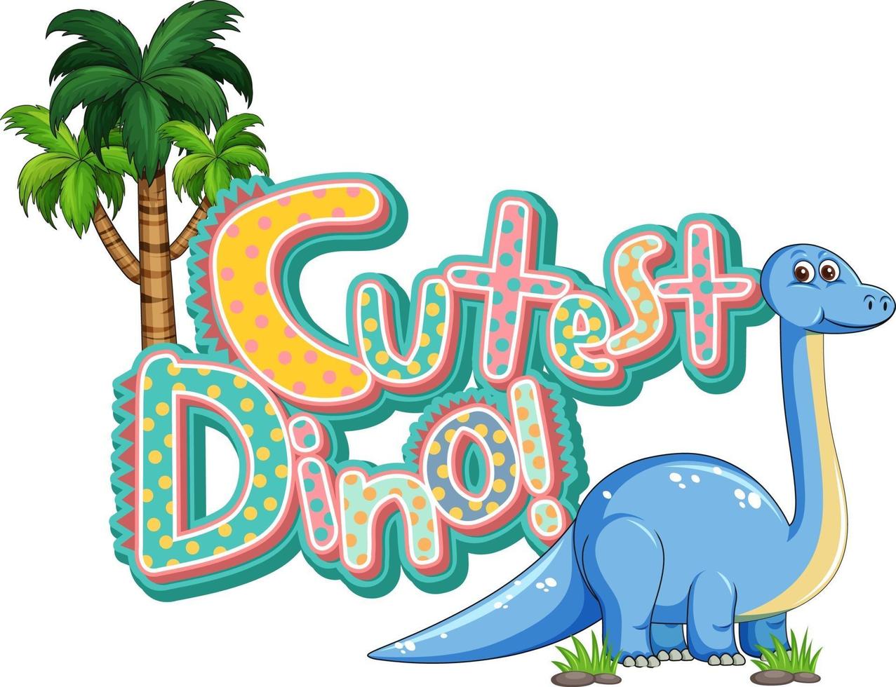 Cute Brachiosaurus Dinosaur cartoon character with cutest dino font banner vector