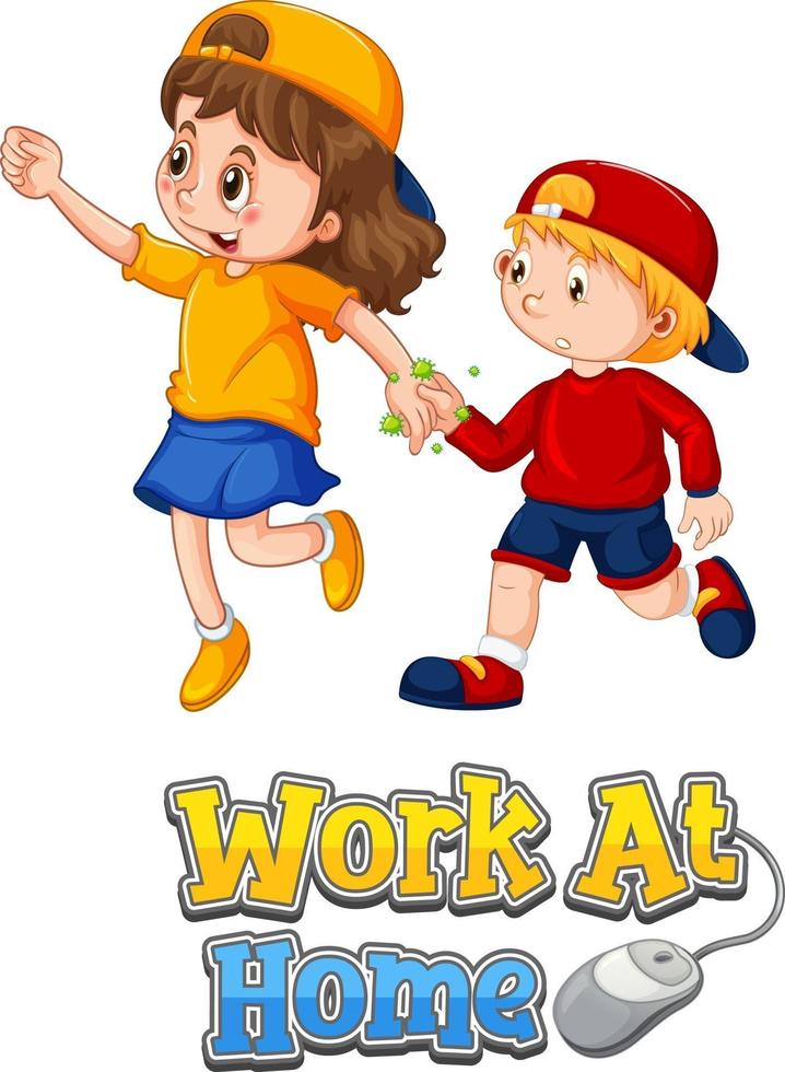 Work At Home font in cartoon style with two kids do not keep social distancing isolated on white background vector