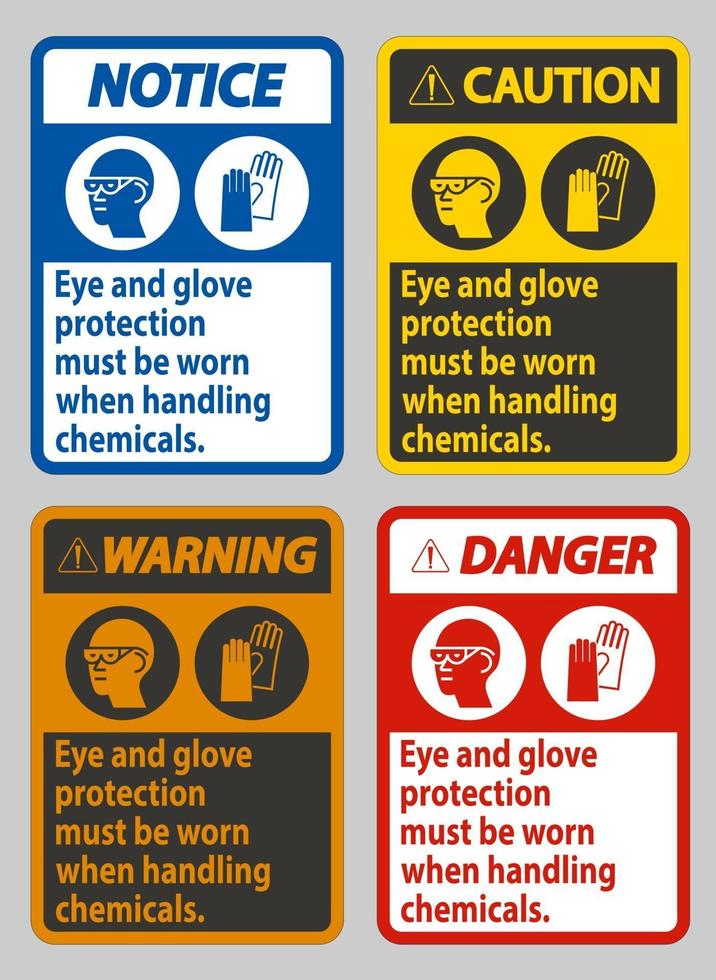 Eye And Glove Protection Must Be Worn When Handling Chemicals vector