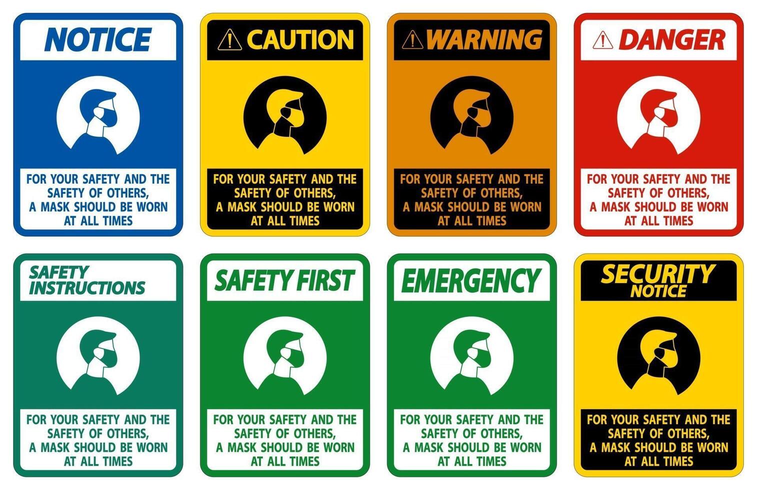 For Your Safety And Others Mask At All Times Sign on white background vector