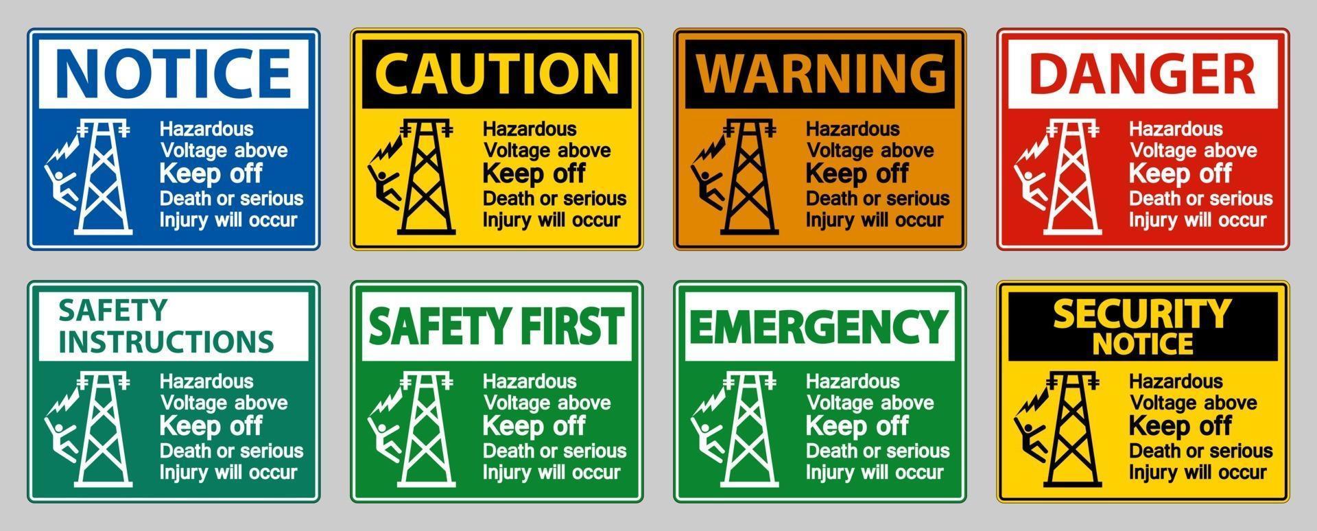 Hazardous Voltage Above Keep Out Death Or Serious Injury Will Occur Symbol Sign vector