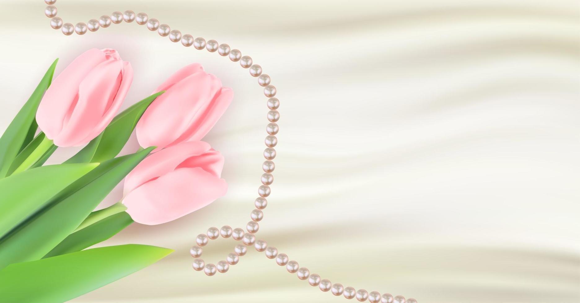 Fondo de felicitación de vacaciones de feliz día de la mujer de seda blanca con flores de tulipán y perlas. ilustración vectorial vector