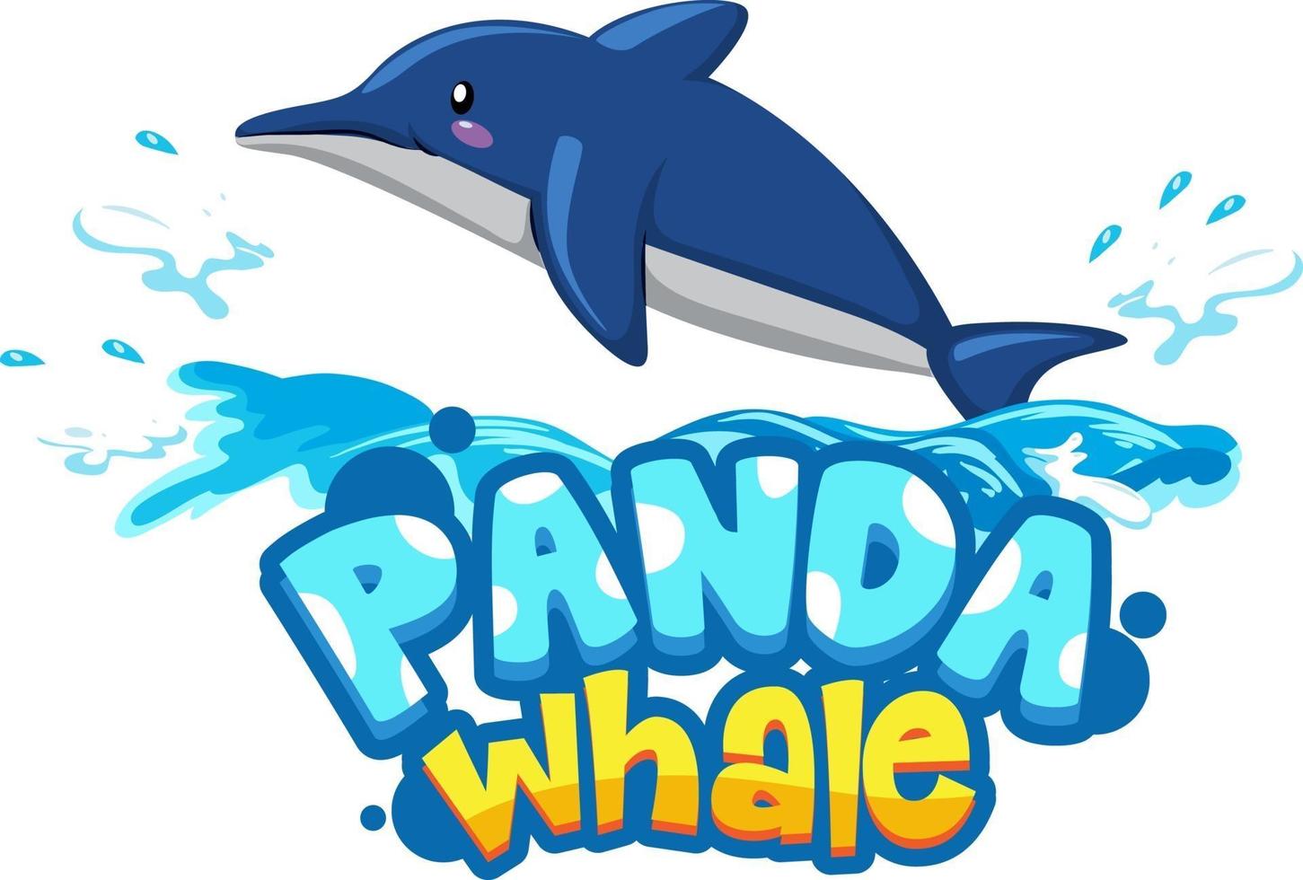 Dolphin cartoon character with Panda Whale font banner isolated vector