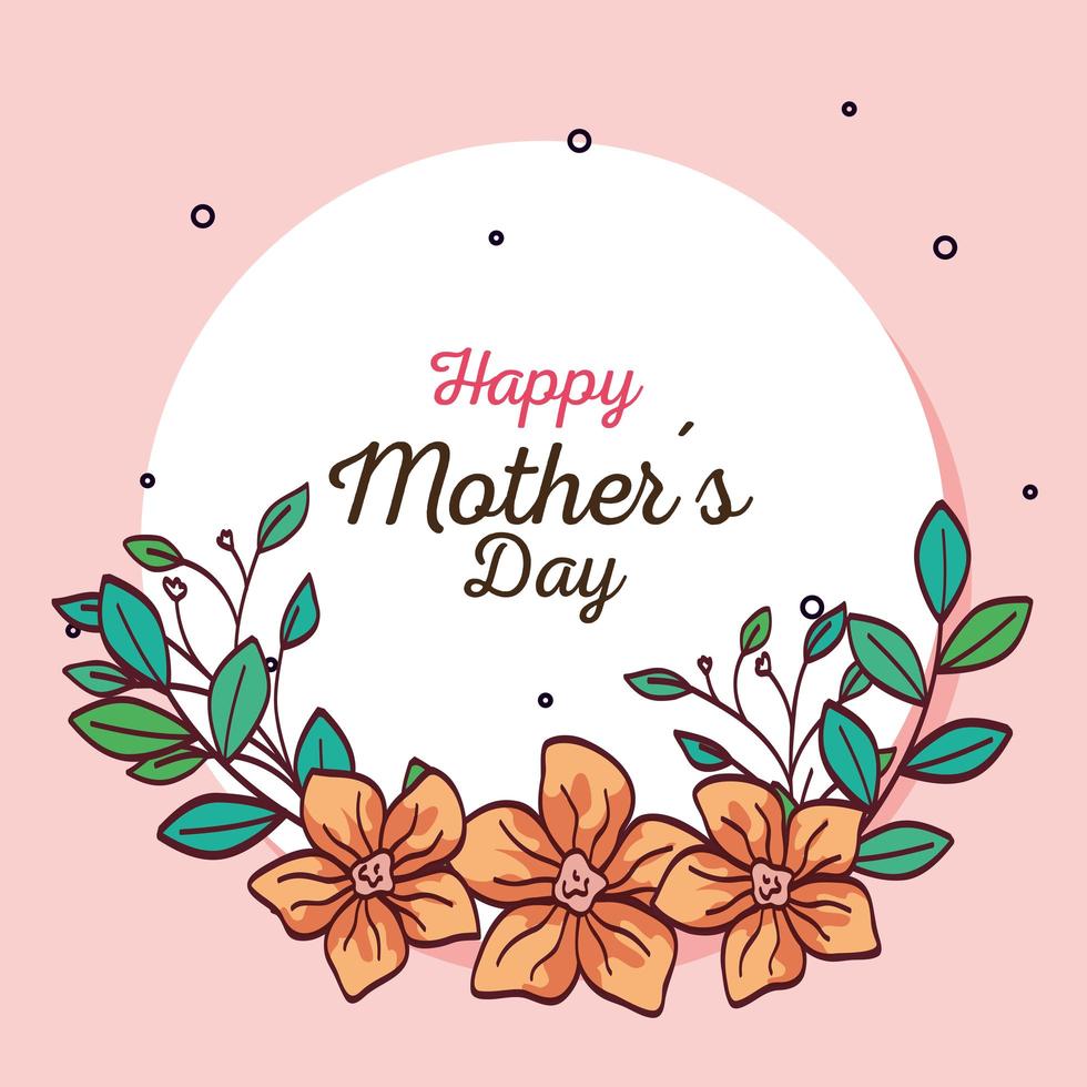 happy mother day card and frame circular with flowers decoration vector