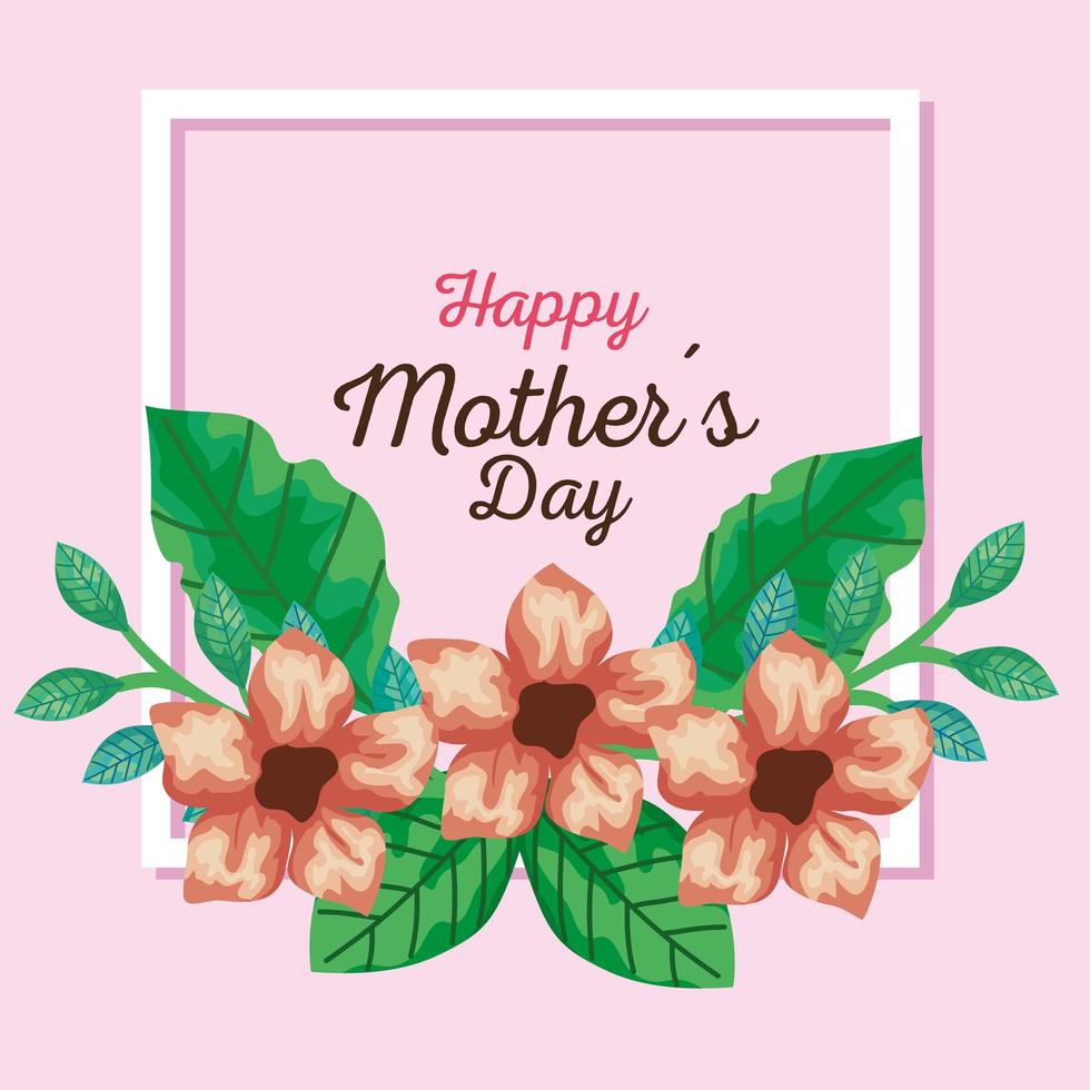 happy mother day card with square frame and flowers decoration vector