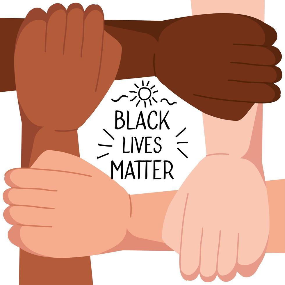 stop racism, with four joined hands, black lives matter concept vector