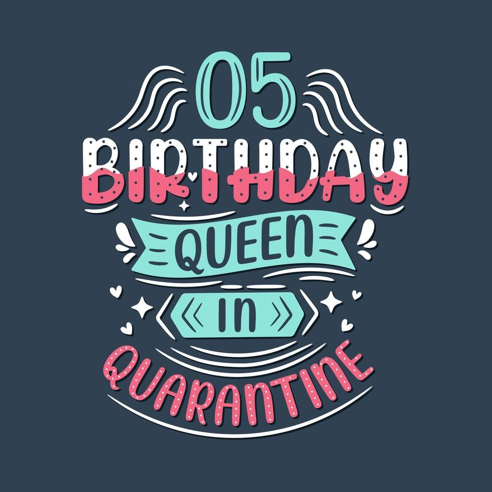 It's my 5 Quarantine birthday. 5 years birthday celebration in Quarantine. vector