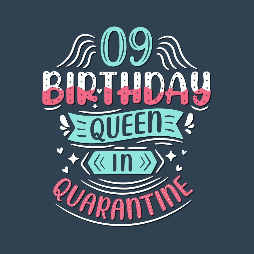 It's my 9 Quarantine birthday. 9 years birthday celebration in Quarantine. vector