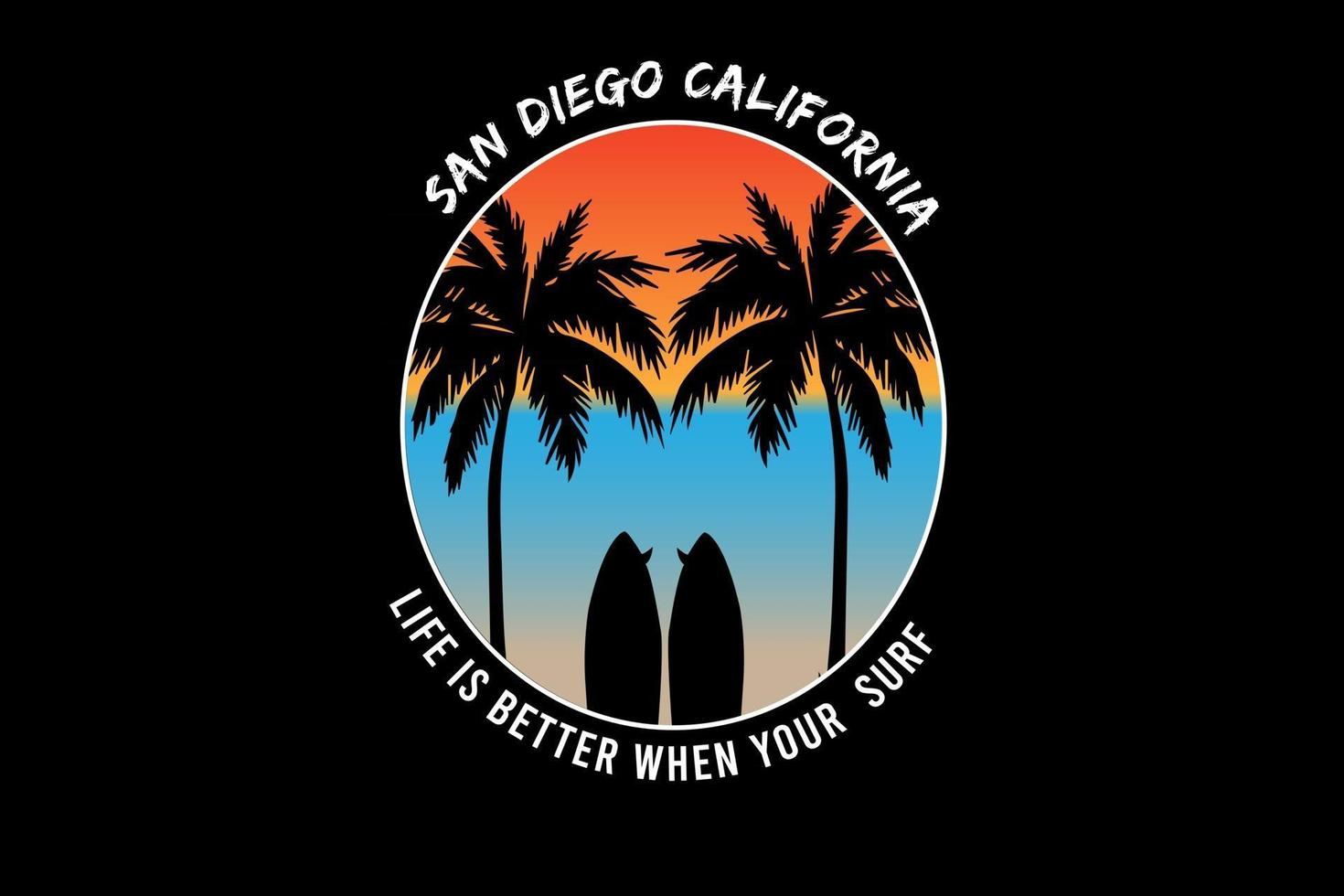 san diego California is better when your surf color orange blue and light brown vector