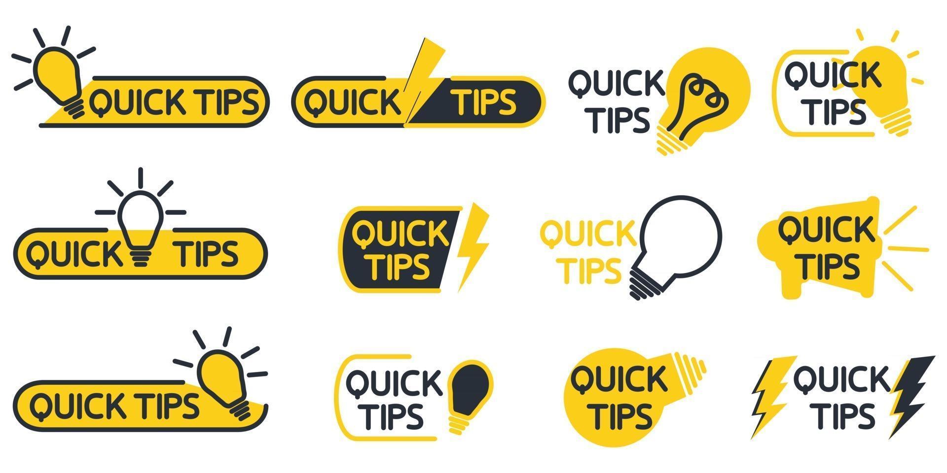 Quick tips. Yellow lightbulb icon with quicks tip text. Helpful idea, solution and trick illustration. Abstract banners with useful information, idea or advice with light bulb. Vector