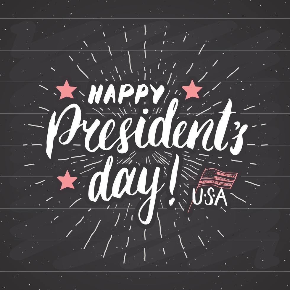 Happy President's Day Vintage USA greeting card, United States of America celebration. Hand lettering, American holiday grunge textured retro design vector illustration.